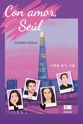 CON AMOR, SEÚL | 9789566404507 | PADILLA, ALDARA