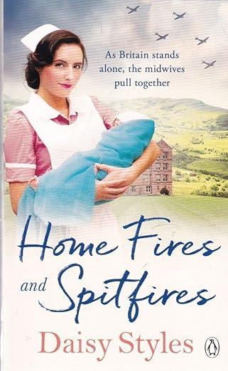 HOME FIRES AND SPITFIRES | 9781405959834 | STYLES, DAISY
