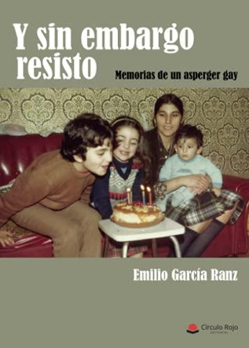 Y SIN EMBARGO RESISTO | 9788413856803 | GARCÍA RANZ, EMILIO
