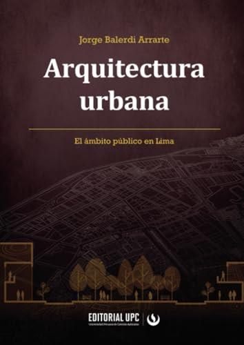 ARQUITECTURA URBANA | 9786123185275 | BALERDI ARRARTE, JORGE ALBERTO