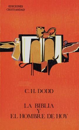 BIBLIA Y EL HOMBRE DE HOY, LA | 9788470571480 | DODD, CHARLES H.