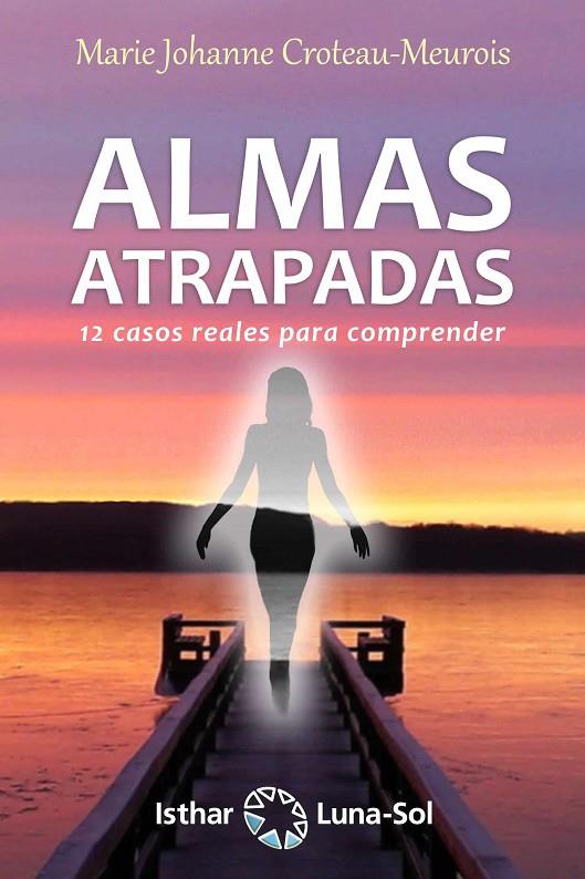 ALMAS ATRAPADAS | 9788417230395 | CROTEAU-MEUROIS, MARIE JOHANNE