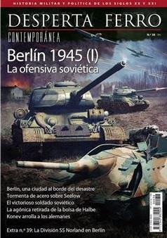 REVISTA DESPERTA FERRO CONTEMPORÁNEA 38 BERLIN 1945 I. LA OFENSIVA SOVIÉTICA | 8477730503026
