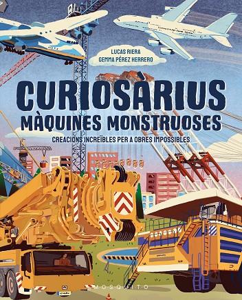 CURIOSÀRIUS. MÀQUINES MONSTRUOSES | 9788410417632 | RIERA, LUCAS