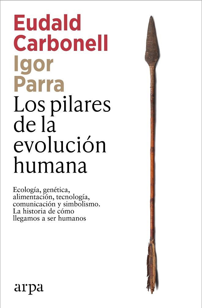 PILARES DE LA EVOLUCIÓN HUMANA, LOS | 9791387833541 | CARBONELL, EUDALD