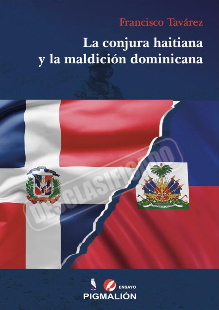 CONJURA HAITIANA Y LA MALDICIÓN DOMINICANA, LA | 9791387785543 | TAVAREZ, FRANCISCO