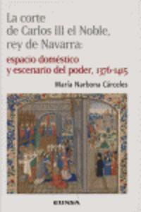 CORTE DE CARLOS III EL NOBLE, REY DE NAVARRA, LA | 9788431324032 | NARBONA CÁRCELES, MARÍA