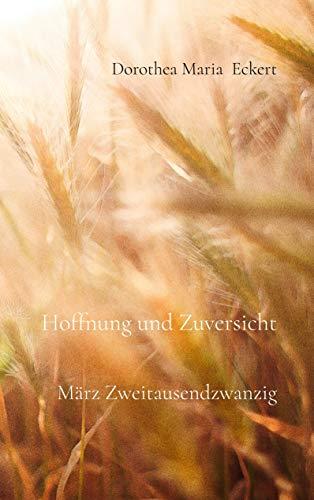 HOFFNUNG UND ZUVERSICHT | 9783751900690 | ECKERT, DOROTHEA MARIA