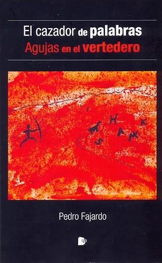 CAZADOR DE PALABRAS, EL / AGUJAS EN EL VERTEDERO | 9788494236594 | FAJARDO, PEDRO