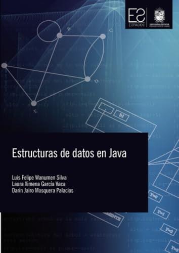 ESTRUCTURAS DE DATOS EN JAVA | 9789585434196 | WANUMEN SILVA, LUIS FELIPE
