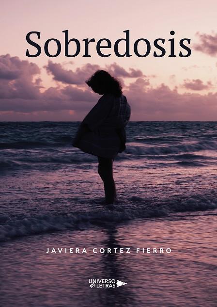 SOBREDOSIS | 9788418674693 | CORTEZ FIERRO, JAVIERA