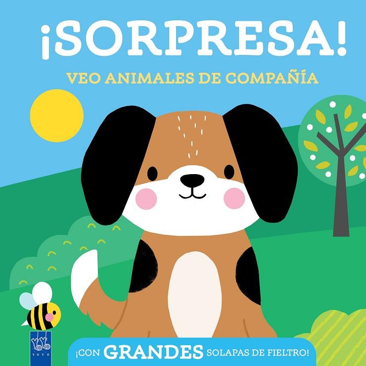 SORPRESA! VEO ANIMALES DE COMPAÑÍA | 9788408296836 | YOYO