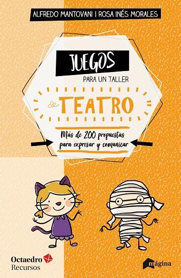 JUEGOS PARA UN TALLER DE TEATRO | 9788494534270 | MANTOVANI, ALFREDO