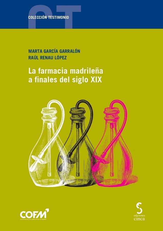 FARMACIA MADRILEÑA A FINALES DEL SIGLO XIX, LA | 9788410167056 | GARCÍA GARRALÓN, MARTA