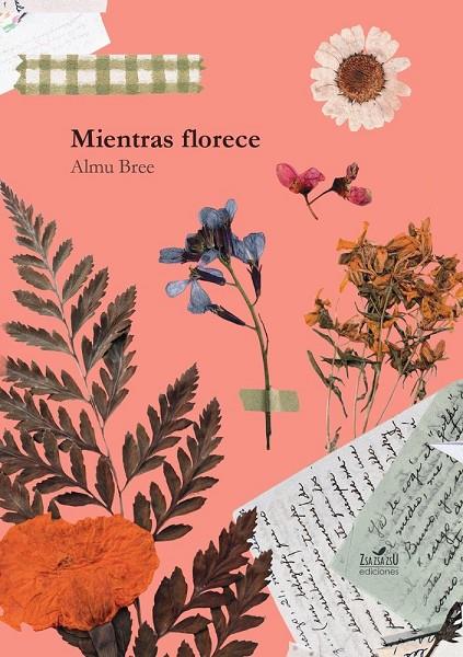 MIENTRAS FLORECE | 9791399090420 | BREE, ALMU