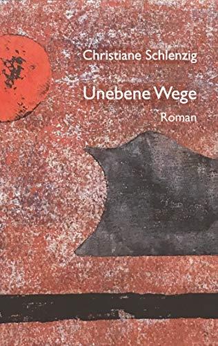 UNEBENE WEGE | 9783749484393 | SCHLENZIG, CHRISTIANE