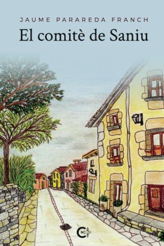 COMITÈ DE SANIU, EL | 9788419906564 | PARAREDA FRANCH, JAUME