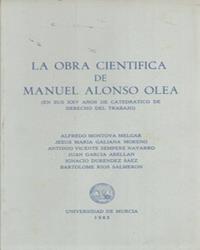 OBRA CIENTÍFICA DE MANUEL ALONSO OLEA, LA | 9788486031459 | VARIOS, .