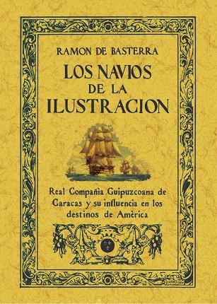 NAVIOS DE LA ILUSTRACIÓN, LOS | 9788411710282 | DE BASTERRA, RAMÓN
