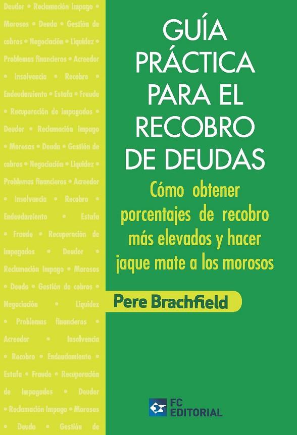 GUÍA PRÁCTICA PARA EL RECOBRO DE DEUDAS | 9788416671175 | BRACHFIELD, PERE
