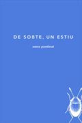 DE SOBTE, UN ESTIU | 9788494289743 | PANTINAT HERNÁNDEZ, ANNA