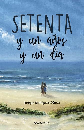 SETENTA Y UN AÑOS Y UN DÍA | 9788417447007 | RODRÍGUEZ GÓMEZ, ENRIQUE