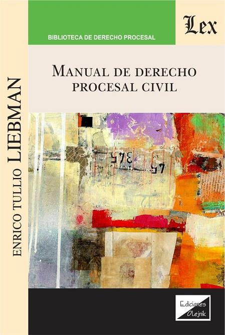 MANUAL DE DERECHO PROCESAL CIVIL | 9789564070049 | LIEBMAN, ENRICO TULLIO