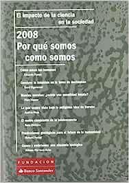 POR QUE SOMOS COMO SOMOS 2008 | 9788492543021