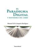 PARADIGMA DIGITAL Y SOSTENIBLE DEL LIBRO, EL | 9788492755493 | GIL ESPIN, MANUEL