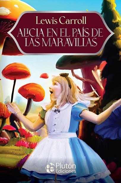 ALICIA EN EL PAIS DE LAS MARAVILLAS | 9791387692155 | CARROLL, LEWIS