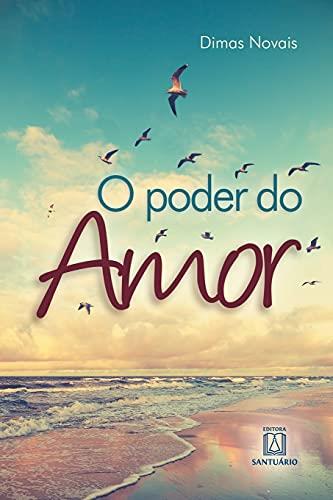 O PODER DO AMOR | 9788536901350 | NOVAIS, DIMAS