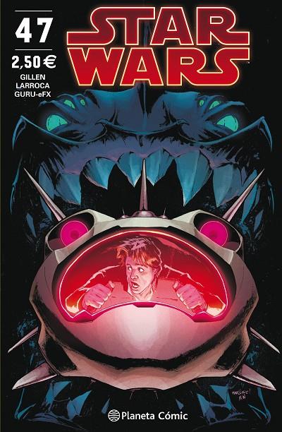 STAR WARS 47 | 9788491735601 | GILLEN, KIERON / LARROCA, SALVADOR