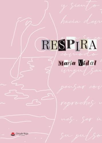 RESPIRA | 9788411591355 | VIDAL, MARÍA