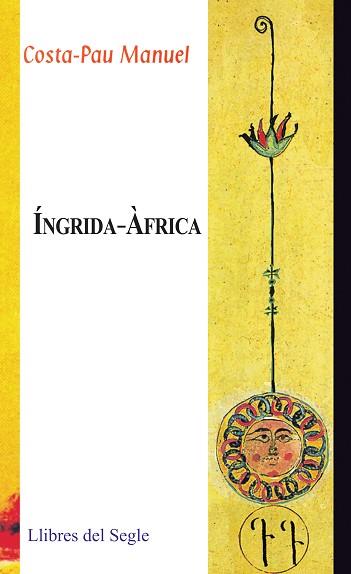 ÍNGRIDA-ÀFRICA | 9788489885936 | COSTA - PAU, MANUEL