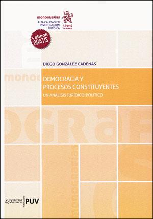 DEMOCRACIA Y PROCESOS CONSTITUYENTES | 9788491343455 | GONZÁLEZ CADENAS, DIEGO