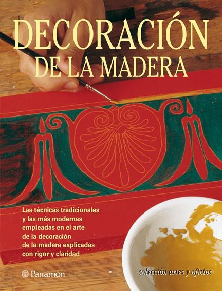 DECORACIÓN DE LA MADERA | 9788434222823 | PASCUAL I MIRÓ, EVA