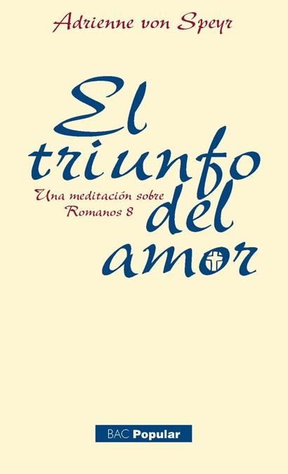 TRIUNFO DEL AMOR, EL | 9788422018575 | SPEYR, ADRIENNE VON
