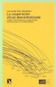 COOPERACION OFICIAL DESCENTRALIZADA, LA | 9788483193389 | DIAZ ABRAHAM, LEONARDO