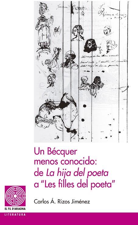 BÉCQUER MENOS CONOCIDO: DE "LA HIJA DEL POETA" A "LES FILLES DEL POETA", UN | 9788499755335 | RIZOS JIMÉNEZ, CARLOS ÁNGEL