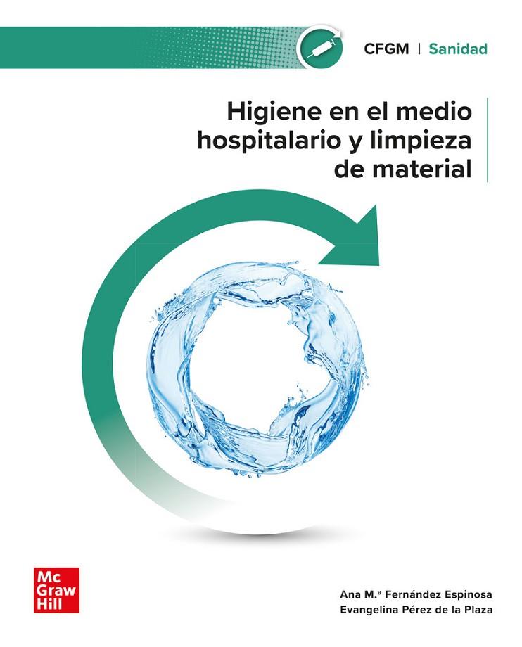 HIGIENE EN EL MEDIO HOSPITALARIO Y LIMPIEZA DE MATERIAL | 9788448642341 | FERNANEZ, A. M.