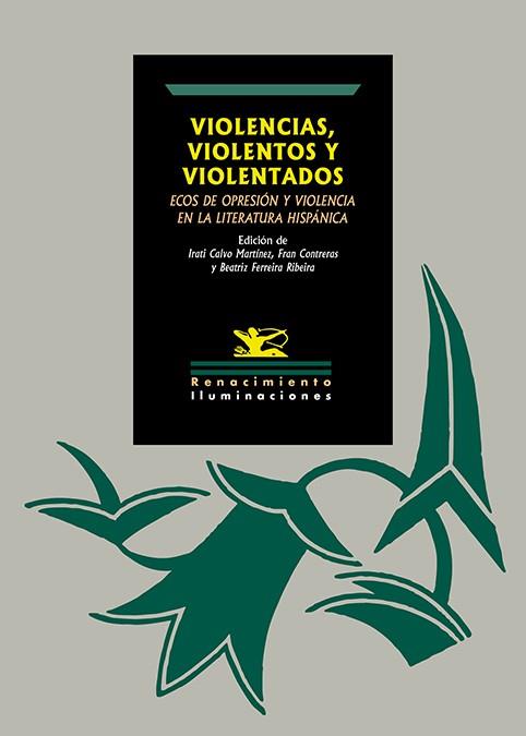 VIOLENCIAS, VIOLENTOS Y VIOLENTADOS | 9791387939878 | CALVO MARTINEZ, IRATI / CONTRERAS, FRAN