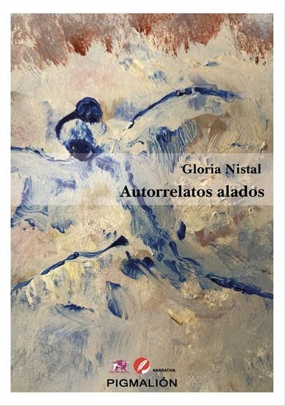 AUTORRELATOS ALADOS | 9791387785789 | NISTAL ROSIQUE, GLORIA