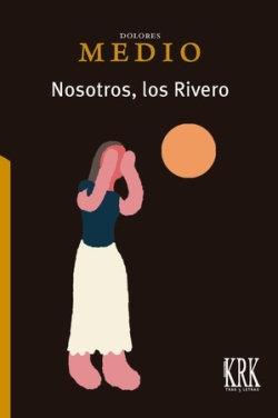 NOSOTROS, LOS RIBERO | 9788483678121 | MEDIO, DOLORES