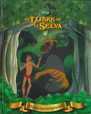 LLIBRE DE LA SELVA, EL. HISTÒRIES MÀGIQUES | 9788415853398