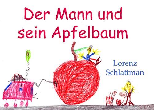 DER MANN UND SEIN APFELBAUM | 9783734782602 | SCHLATTMANN, LORENZ