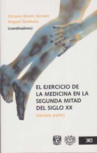 EJERCICIO DE LA MEDICINA EN LA MITAD DEL SIGLO XX | 9789682325830 | RIVERO SERRANO, OCTAVIO