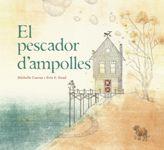 PESCADOR D'AMPOLLES, EL | 9788415315322 | CUEVAS, MICHELLE / E. STEAD, ERIN