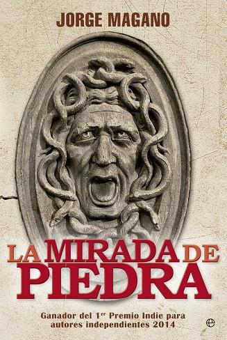 MIRADA DE PIEDRA, LA | 9788490602614 | MAGANO RODRÍGUEZ, JORGE