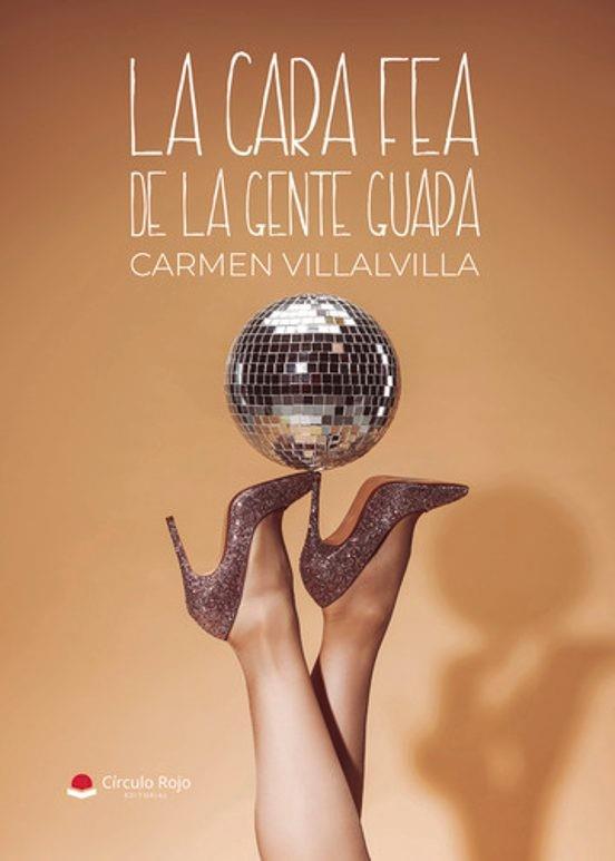 CARA FEA DE LA GENTE GUAPA, LA | 9788410825277 | VILLALVILLA, CARMEN