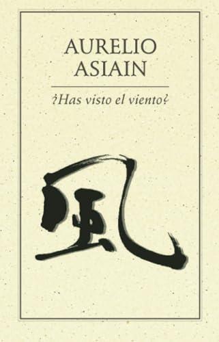 HAS VISTO EL VIENTO? | 9786077640035 | ASIAIN, AURELIO